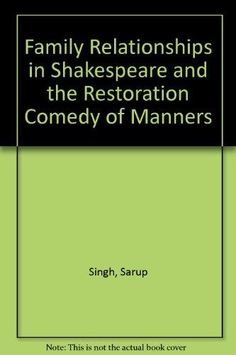 Book Family relationships in Shakespeare and the Restoration comedy of manners free