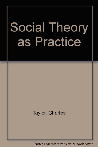 Book Social Theory As Practice (b.n. Ganguli Memorial Lectures) free