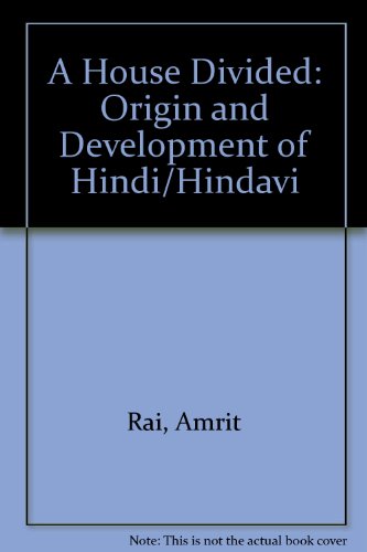 Book A House Divided: The Origin and Development of Hindi-Hindavi free