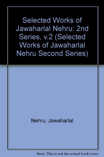 Book Selected Works Of Jawaharlal Nehru: Volume 2 (selected Works Of Jawaharlal Nehru Second Series) free