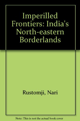 Book Imperilled Frontiers: India's North-eastern Borderlands free