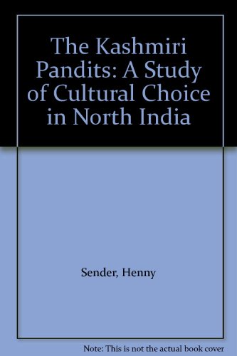 Book The Kashmiri Pandits: A Study Of Cultural Choice In North India free