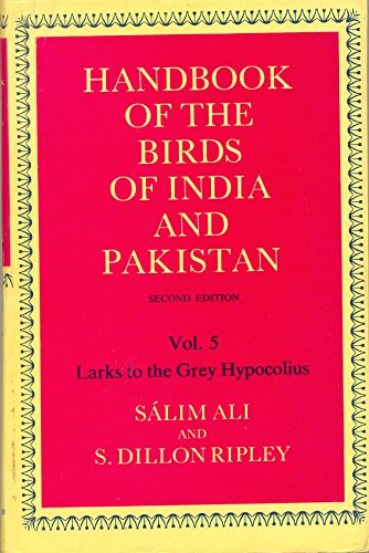 Book Handbook Of The Birds Of India And Pakistan: Together With Those Of Bangladesh, Nepal, Bhutan And Sri Lanka Volume 5: Larks To The Grey Hypocolius free