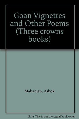 Book Goan Vignettes And Other Poems (three Crowns Books) free