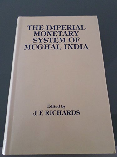 Book The Imperial Monetary System Of Mughal India free
