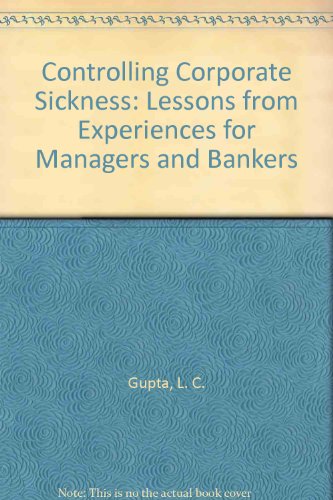 Book Controlling Corporate Sickness: Lessons from Experiences for Managers and Bankers free