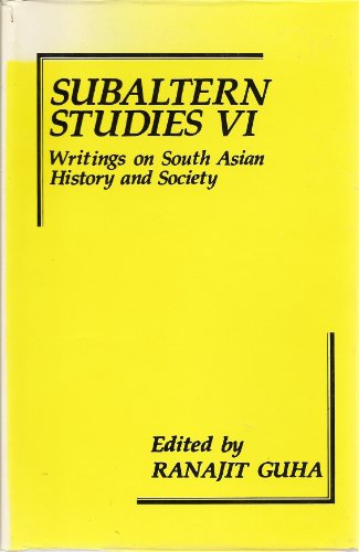 Book Subaltern Studies: Writings On South Asian History And Society, Vol. 6 free