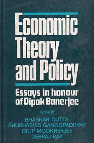 Book Economic Theory and Policy: Essays in Honour of Dipak Banerjee free