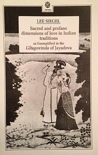 Book Sacred And Profane Dimensions Of Love In Indian Traditions As Exemplified In The Gitagovinda Of Jayadeva (oxford University South Asian Studies Series) free