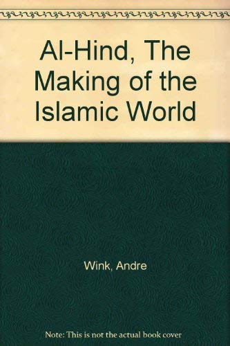 Book Al-hind, The Making Of The Islamic World free
