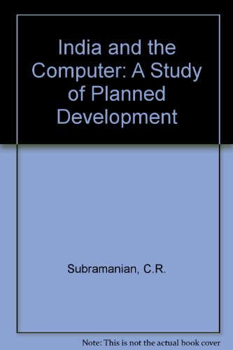 Book India And The Computer: A Study Of Planned Development free