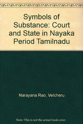 Book Symbols Of Substance: Court And State In Nāyaka Period Tamilnadu free