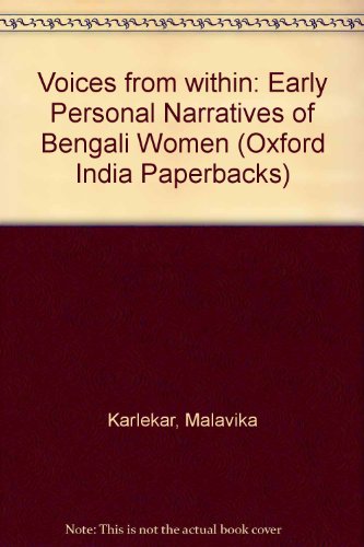 Book Voices From Within: Early Personal Narratives Of Bengali Women (oxford India Paperbacks) free