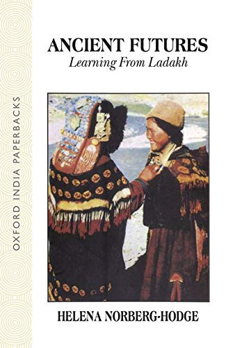Book Ancient Futures: Learning From Ladakh (Oxford India Paperbacks) free