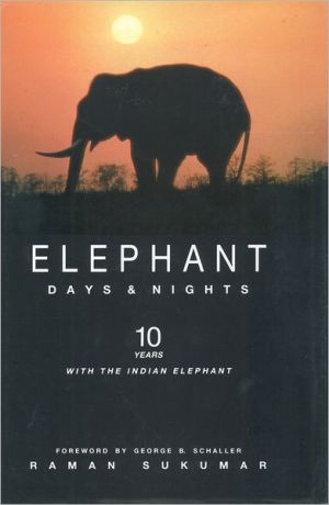 Book Elephant Days and Nights: Ten Years with the Indian Elephant free