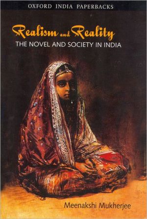 Book Realism and Reality: The Novel and Society in India (Oxford India Paperbacks) free