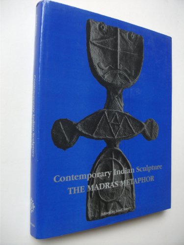 Book Contemporary Indian Sculpture: The Madras Metaphor free