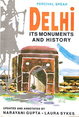 Book Delhi: Its Monuments And History free