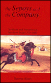 Book The Sepoys and the Company: Tradition and Transition in Northern India 1770-1830 free