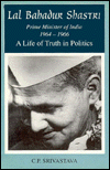 Book Lal Bahadur Shastri: Prime Minister of India 1964-1966, A Life of Truth in Polit free