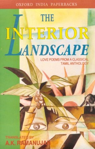 Book The Interior Landscape: Love Poems from a Classical Tamil Anthology (Oxford India Paperbacks) free