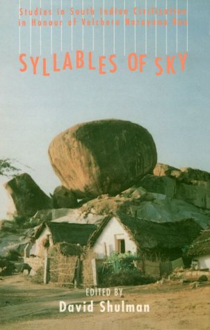 Book Syllables Of Sky: Studies In South Indian Civilization In Honour Of Velcheru Narayana Rao free