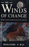 Book The Winds Of Change: Buddhism And The Maritime Links Of Early South Asia free