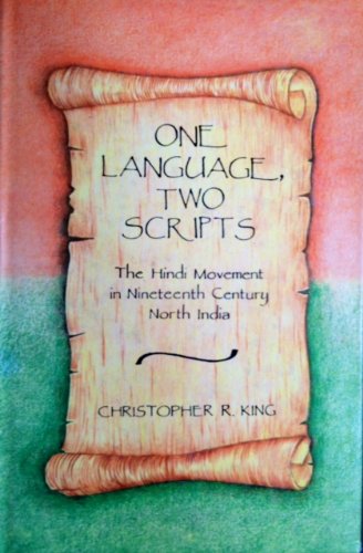 Book One Language, Two Scripts: The Hindi Movement In Nineteenth Century North India free