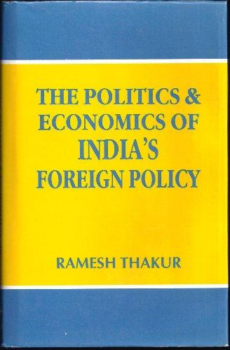 Book The Politics And Economics Of India's Foreign Policy free