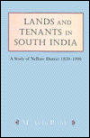Book Lands And Tenants In South India: A Study Of Nellore District, 1850-1990 free