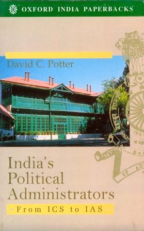 Book India's Political Administrators: From ICS to IAS (Oxford India's Paperbacks) free