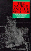 Book The Sacred And The Secular: Bengal Muslim Discourses, 1871-1977 free