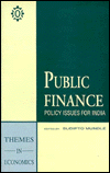 Book Public Finance: Policy Issues for India (Oxford in India Readings: Themes in Economics) free
