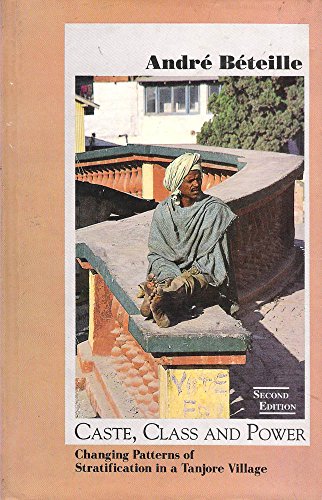 Book Caste, Class and Power: Changing Patterns of Stratification in a Tanjore Village free