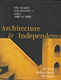 Book Architecture and Independence: The Search for Identity - India 1880 to 1980 free