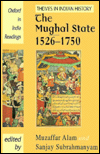 Book The Mughal State, 1526-1750 (Oxford in India Readings: Themes in Indian History) free