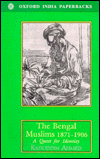 Book The Bengal Muslims 1871-1906: A Quest for Identity (Oxford University South Asian Studies Series) free