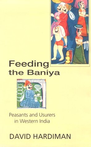 Book Feeding the Baniya: Peasants and Usurers in Western India free