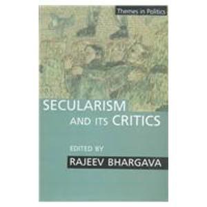 Book Secularism And Its Critics (themes In Politics Series) free