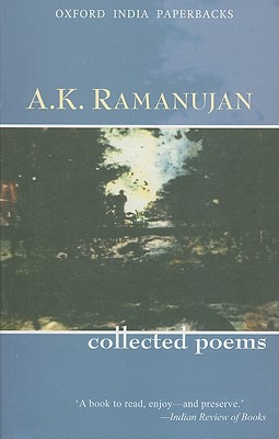 Book The Collected Poems of A. K. Ramanujan (Oxford India Paperbacks) free
