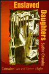 Book Enslaved Daughters: Colonialism, Law And Women's Rights free