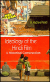 Book Ideology of the Hindi Film: A Historical Construction free