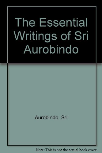 Book The Essential Writings of Sri Aurobindo free
