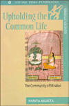 Book Upholding The Common Life: The Community Of Mirabai (gender Studies Series) free
