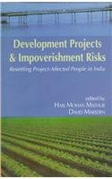 Book Development Projects and Impoverishment Risks: Resettling Project-Affected People in India free