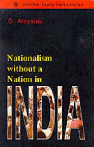 Book Nationalism without a Nation in India (Oxford India Paperbacks) free