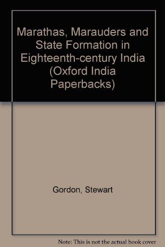 Book Marathas, Marauders, And State Formation In Eighteenth- Century India free