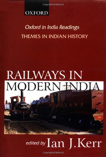 Book Railways in Modern India (Oxford in India Readings: Themes in Indian History) free