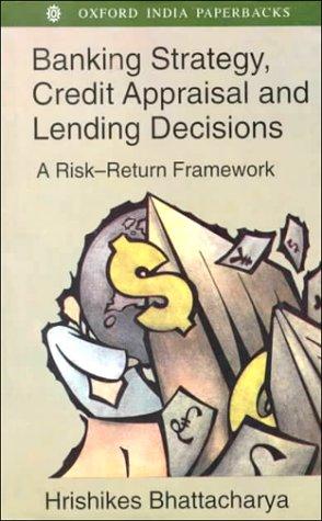 Book Banking Strategy, Credit Appraisal and Lending Decisions: A Risk-Return Framework free