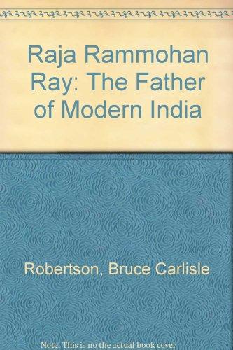Book Raja Rammohan Ray: The Father of Modern India free